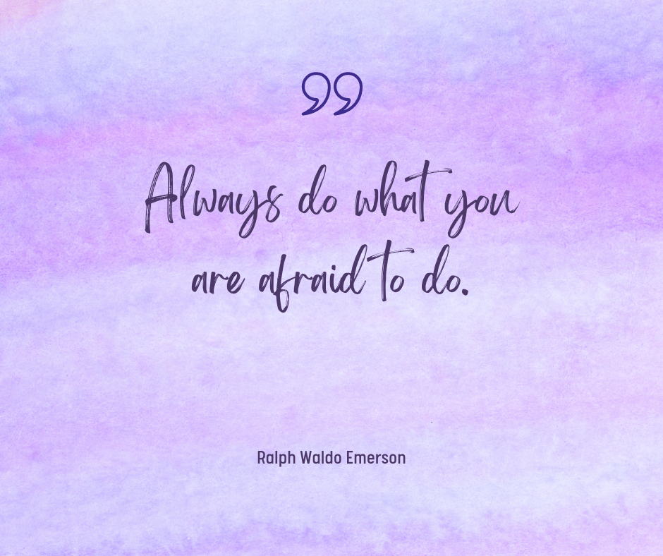 랠프 월도 애머슨 – Always do what you are afraid to do